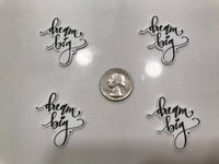 Dream Big Flatback Resin Planar Laser Cut Acrylics