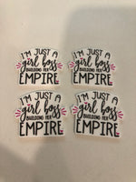 I'm Just a Girl Boss Building her Empire Flatback Resin Planar Laser Cut Acrylics