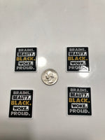 Brains Beauty Black Woke Proud Flatback Resin Planar Laser Cut Acrylics