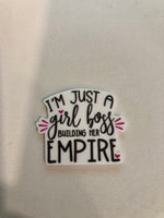 I'm Just a Girl Boss Building her Empire Flatback Resin Planar Laser Cut Acrylics